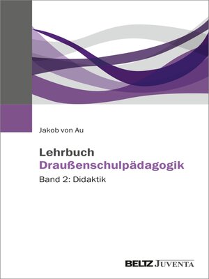 cover image of Lehrbuch Draußenschulpädagogik, Band 2